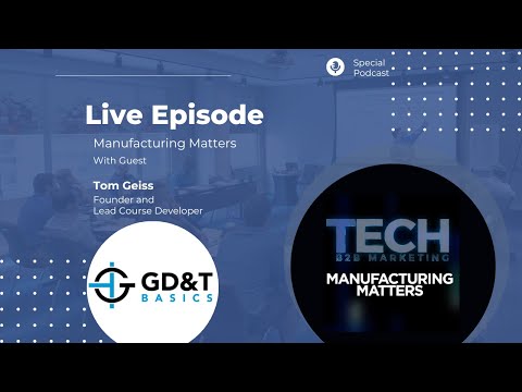 LIVE: Episode with Tom Geiss from GD&T Basics