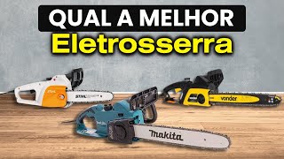 QUAL A MELHOR ELETROSSERRA 2025? TOP 3 Motosserras Elétricas Custo-Benefício Para Comprar!