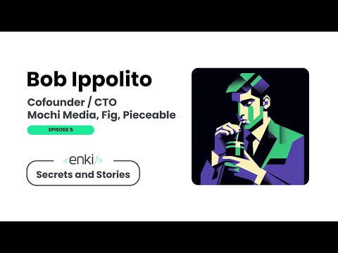 Bob Ippolito | Enki Secrets and Stories #5