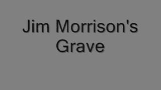 Jim Morrison&#39;s Grave