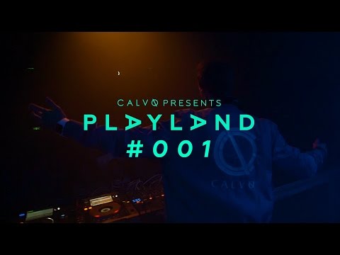Calvo - Playland #001 [OUT NOW]