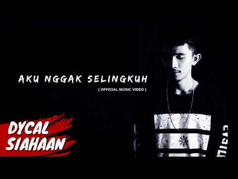 Dycal - Aku Nggak Selingkuh (Official Audio Lyrics)