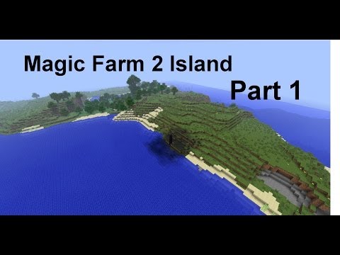 Feed The Beast:Magic Farm 2 - Part 1 - Getting Started!