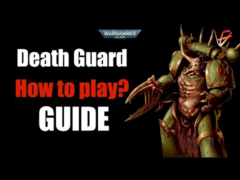 How to play Death Guard in 10th Edition - Guide | Warhammer 40K tactics