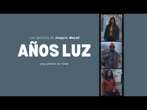 Thumbnail of the video: Trailer oficial AÑOS LUZ (dir. Joaquín Mauad)