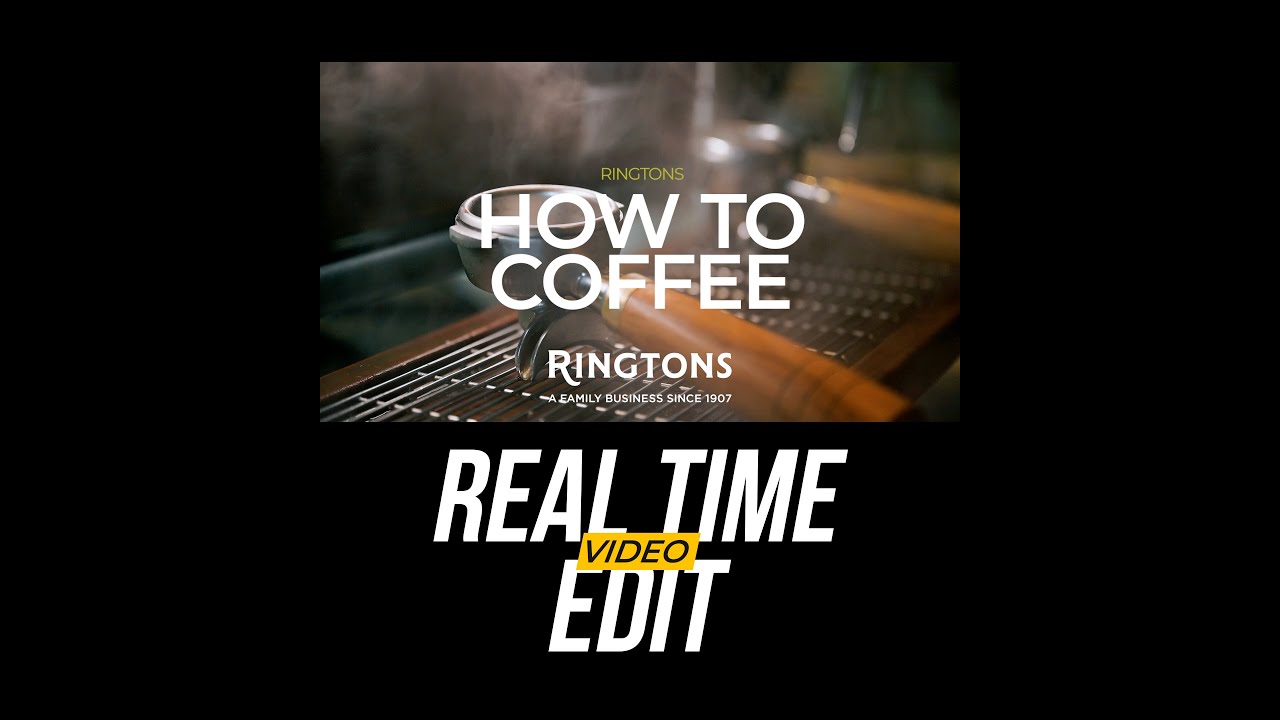 Real Time edit of a Ringtons Coffee Video