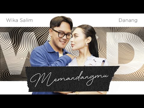 MEMANDANGMU (Ikke Nurjanah) - Wika Salim ft Danang Pradana