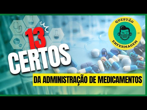 13 CERTOS da administração de medicamentos