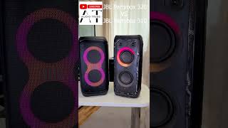 JBL Partybox 320 VS JBL Partybox 310 JBL Partybox 320 VS JBL Partybox 310