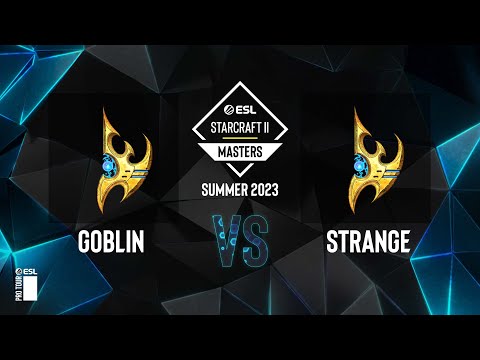 SC2 - goblin vs. Strange - ESL SC2 Masters: Summer 2023 Europe Regionals - Swiss Round 3