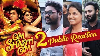 Public Excitement For Shahrukh Khan's Om Shanti Om 2