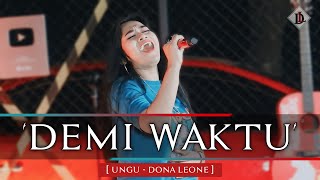 Download lagu DEMI WAKTU - DONA LEONE | Woww Viral Suara Menggelegar Lady Rocker Indonesia | SLOW ROCK mp3