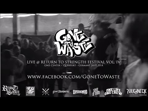 Gone To Waste Live @ Return to Strength Festival Vol. IV (HD)