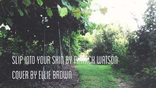 slip into your skin (cover) - patrick watson