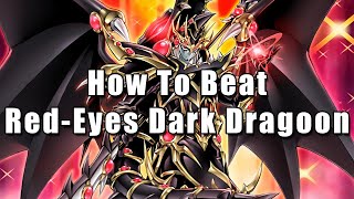How To Beat Red-Eyes Dark Dragoon | Yu-Gi-Oh!