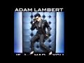 Adam Lambert If I Had You remix 