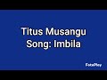 Imbila By Titus Musangu SDA Soloist