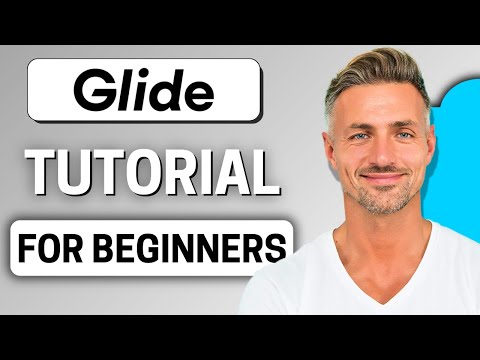 How to Use Glide Apps 2025 | Glide Apps Tutorial for Beginners