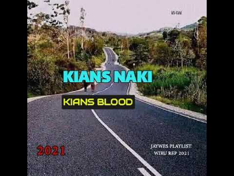 06. Kians Blood - Kians Naki (2021)@jaywesplaylist