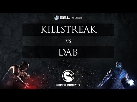 MKX - KillStreak  vs. Dab - ESL Pro League 2015 - NA Week 4 Quaterfinal