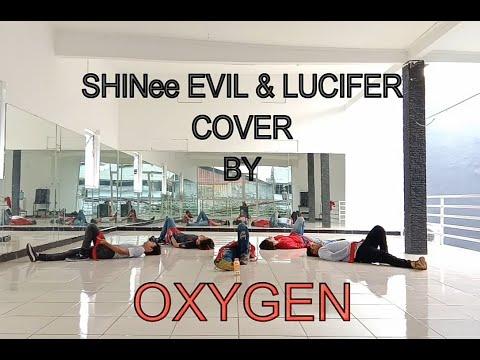 SHINee   EVIL & LUCIFER REMIX COVER BY OXYGEN