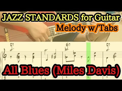 【Jazz Standards Bible for Guitar】ALL BLUES (Miles Davis)  Melody Improvisation w/tabs セッション定番曲#4