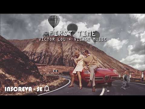 Victor Lou & Visage Music - First Time (Official Video)