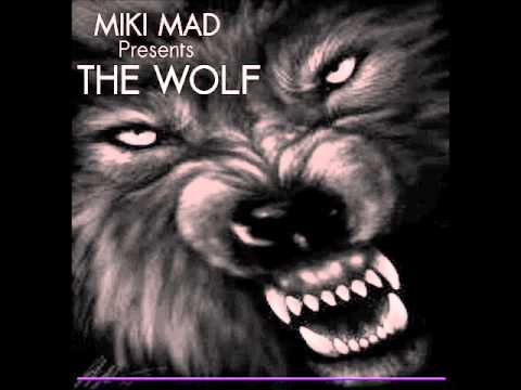 The Wolf - Miki Mad ( Original mix )