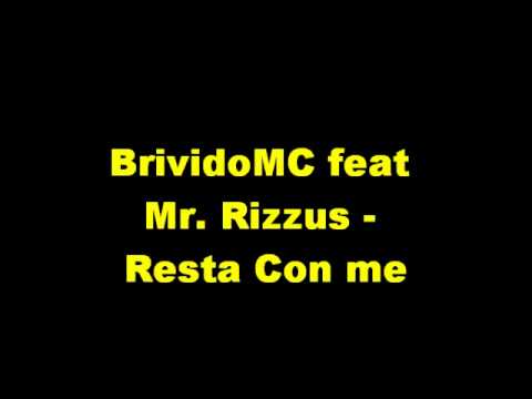 BrividoMC feat. Mr. Rizzus - Resta Con Me