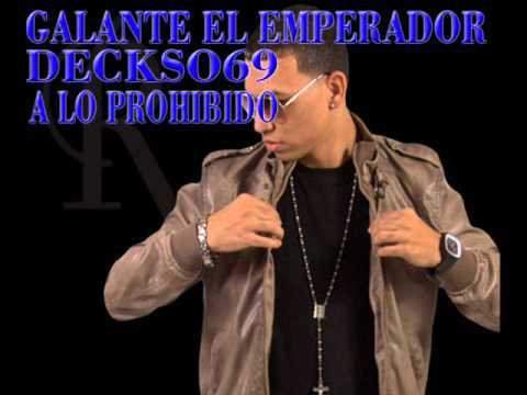 Galante El Emperador Ft. Yay El Innato A Lo Prohibido (DECKSO-69)