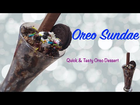 Oreo Sundae Recipe | Easy and Quick Dessert Recipe |Desserts