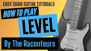 The Raconteurs - Level || Guitar Tutorial