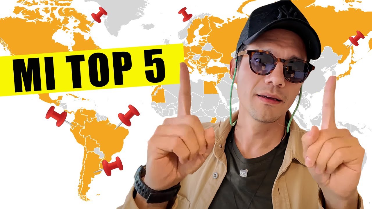 Mis 5 países favoritos (Hasta ahora)