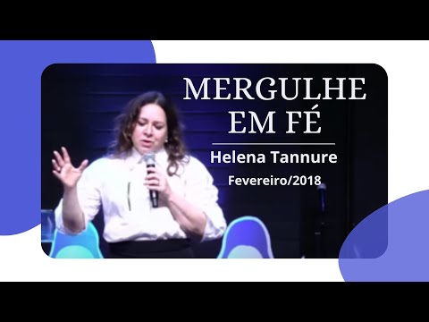 Helena Tannure - Mergulhe em Fé