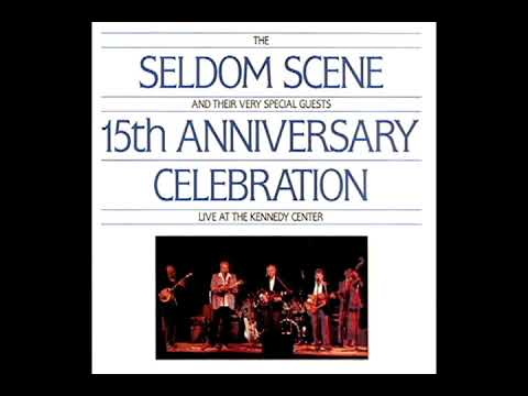15th Anniversary Celebration Live At The Kennedy Center [1988] - The Seldom Scene