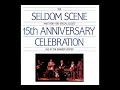 15th Anniversary Celebration Live At The Kennedy Center [1988] - The Seldom Scene