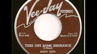 JIMMY REED   Take Out Some Insurance   FEB &#39;59