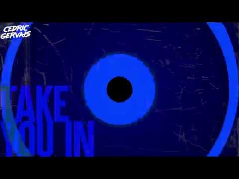 Cedric Gervais - Take You In