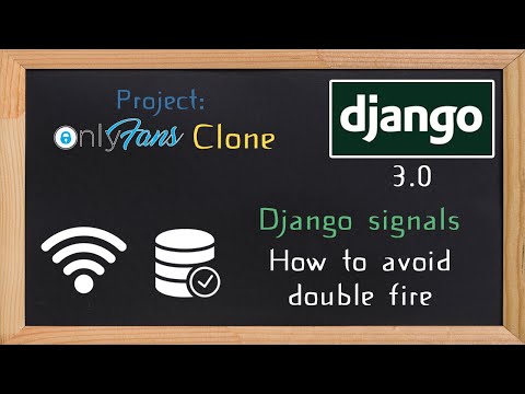 Django OnlyFans Clone - Django signals how to avoid double fire | 9 thumbnail