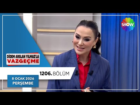 Didem Arslan Yılmaz'la Vazgeçme 1206. Bölüm | 8 Ocak 2026