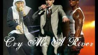 emenem 50cent and justin timberlake cry me a river remix Video