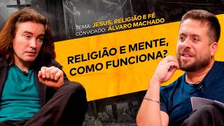 COMO A RELIGIÃO FUNCIONA NA CABEÇA DAS PESSOAS FT. ÁLVARO MACHADO DIAS | #ACHISMOS PODCAST #402