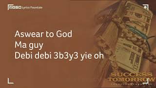 Shatta Wale - Success Tomorrow (Lyrics Video) | VERIFIED