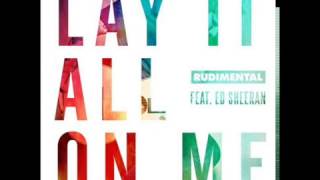 Rudimental &amp; Ed Sheeran - Lay it all on me (Robin Schulz Remix)