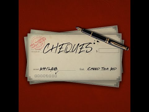 Khi'leb - Cheques feat. Creed Tha Kid (Audio)