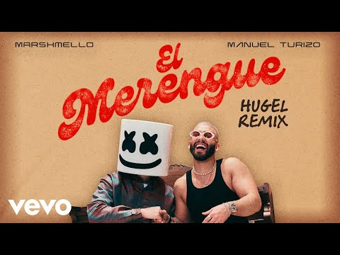Marshmello, Manuel Turizo, HUGEL - El Merengue (HUGEL Remix - Audio)