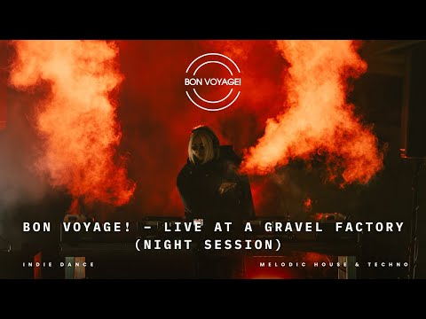 BON VOYAGE| -  Dominique Jardin - Live Set  from a Gravel Factory!