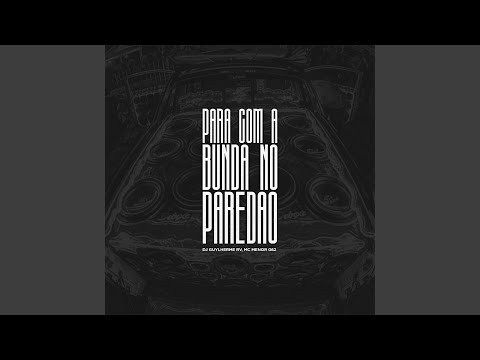 Para Com a Bunda no Paredão