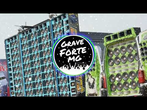 O MEU SOM TA FORTE DEMAIS _ DJ LOUCO (GRAVE FORTE)