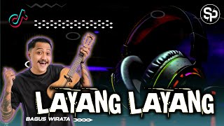 Download lagu DJ LAYANG LAYANG - BAGUS WIRATA | DJ VIRAL TIK TOK 2025 ||SEMBILAN PROJECT  mp3